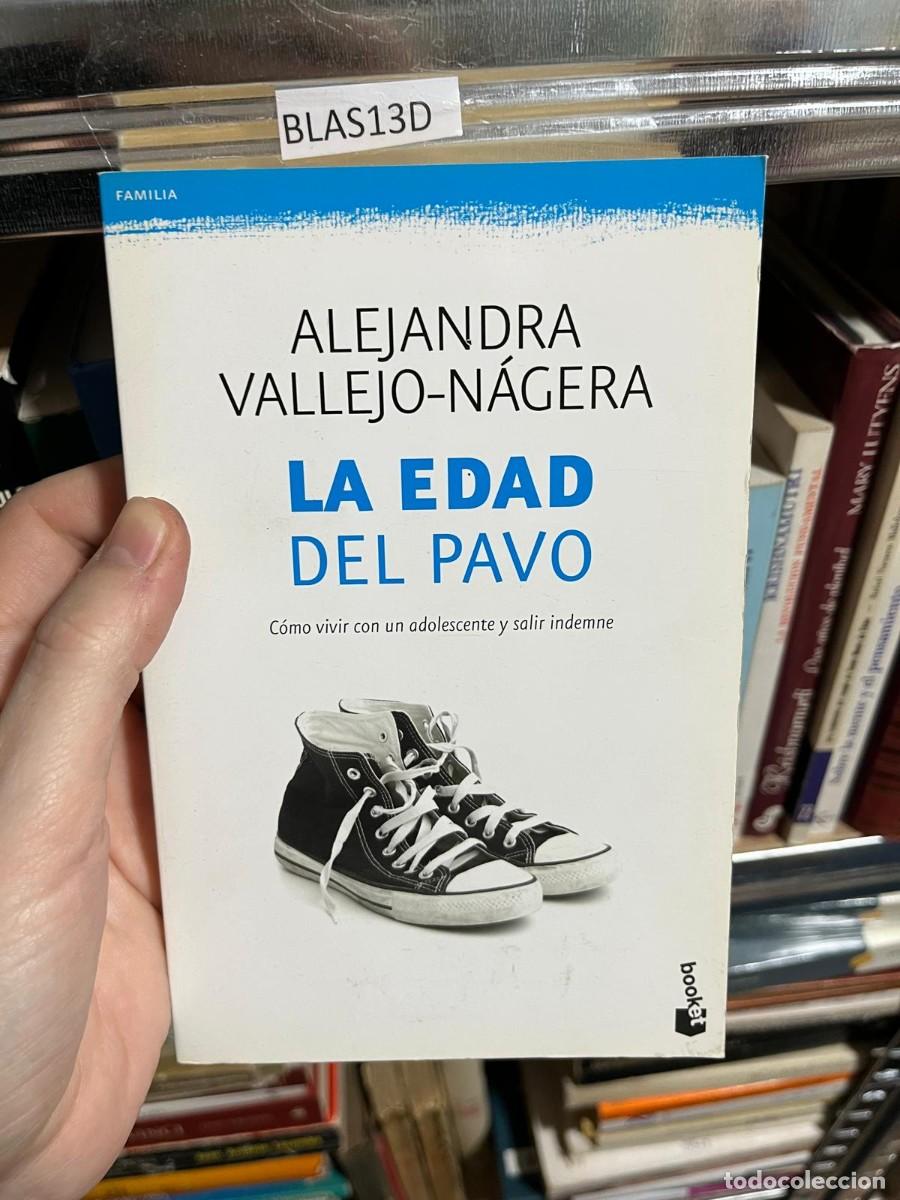 Libros de segunda mano: BLAS13D LA EDAD DEL PAVO, ALEJANDRA VALLEJO-NAGERA - Foto 1