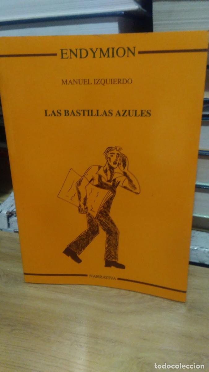 Libros de segunda mano: Las bastillas azules -Manuel Izquierdo. Endymion - Foto 1