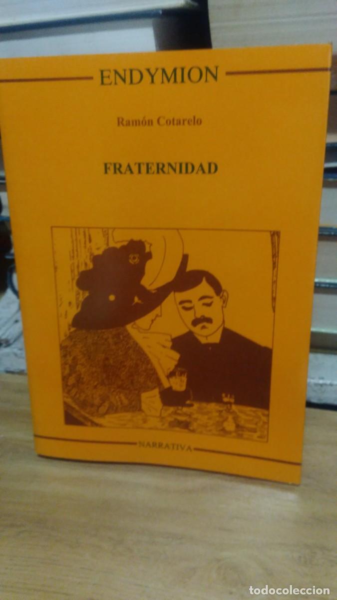 Libros de segunda mano: Fraternidad -Ram&oacute;n Cotarelo. Endymion - Foto 1