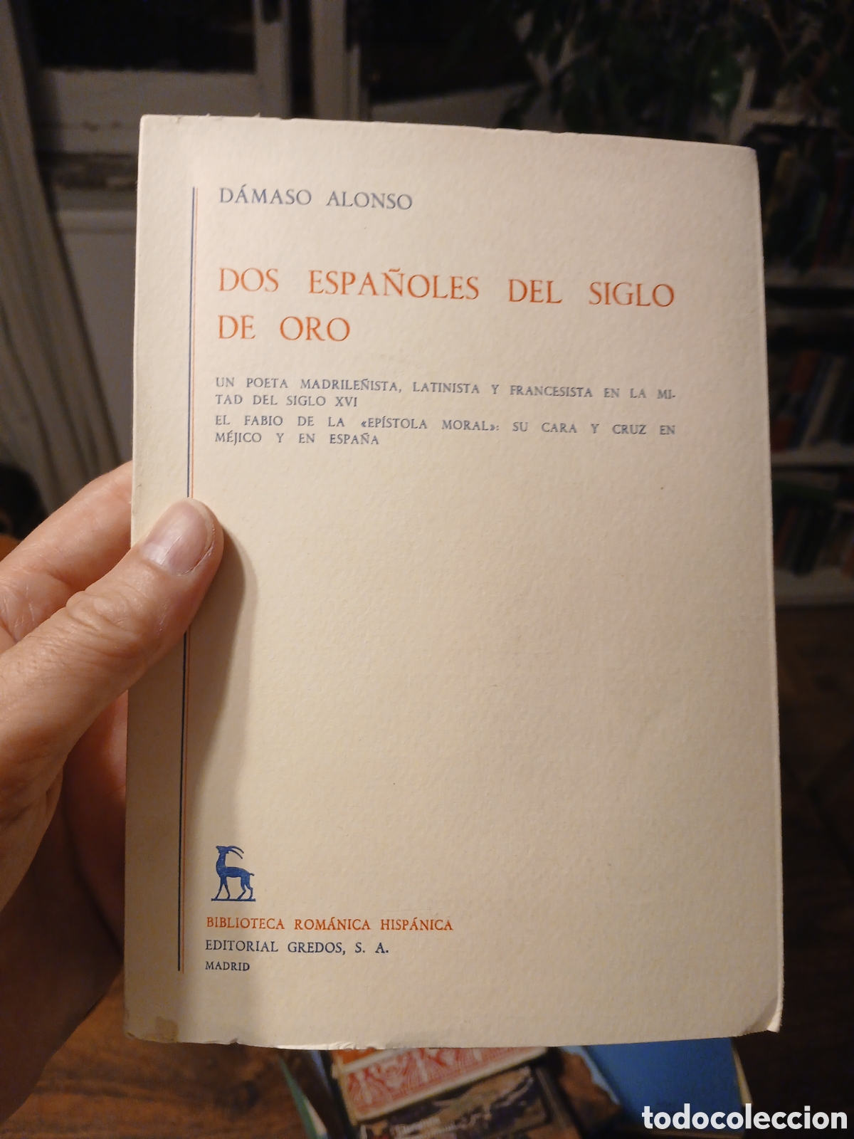 Libros de segunda mano: Dos espa&ntilde;oles del Siglo de Oro, D&aacute;maso Alonso - Foto 1