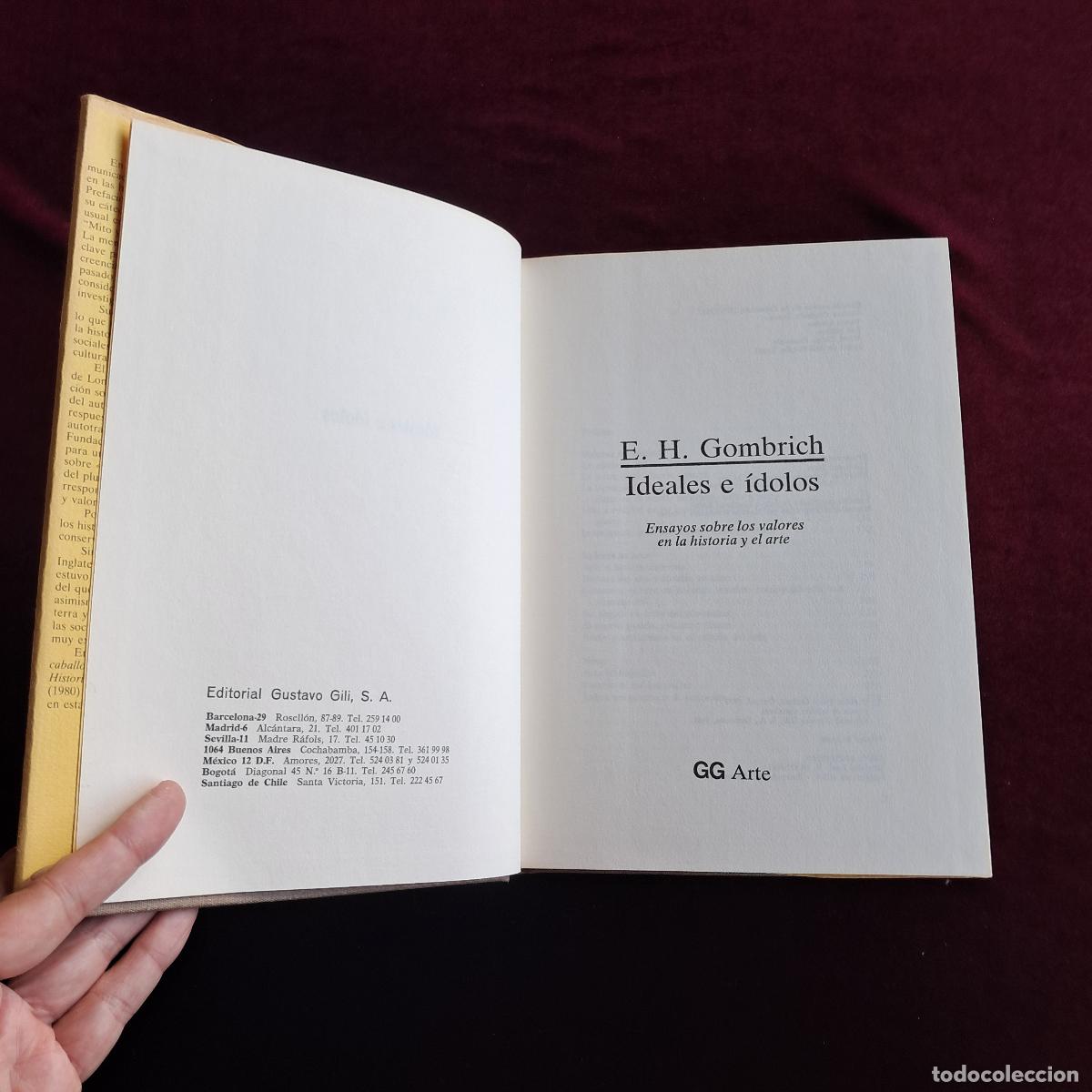 Libros de segunda mano: IDEALES E &Iacute;DOLOS. E. H. Gombrich. GG 1981 - Foto 3