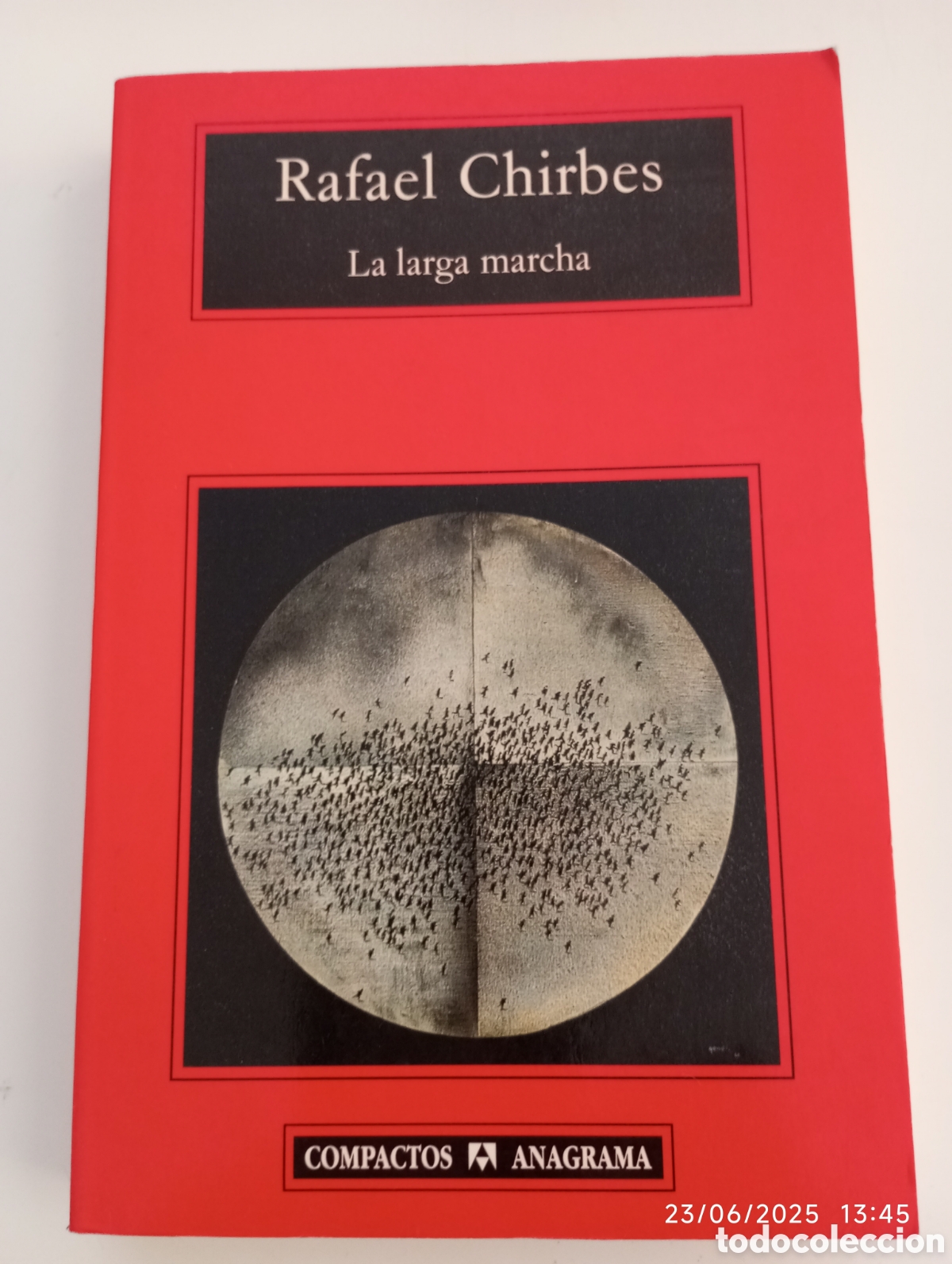 Libros de segunda mano: Rafael Chirbes . La larga marcha . compactos anagrama - Foto 1
