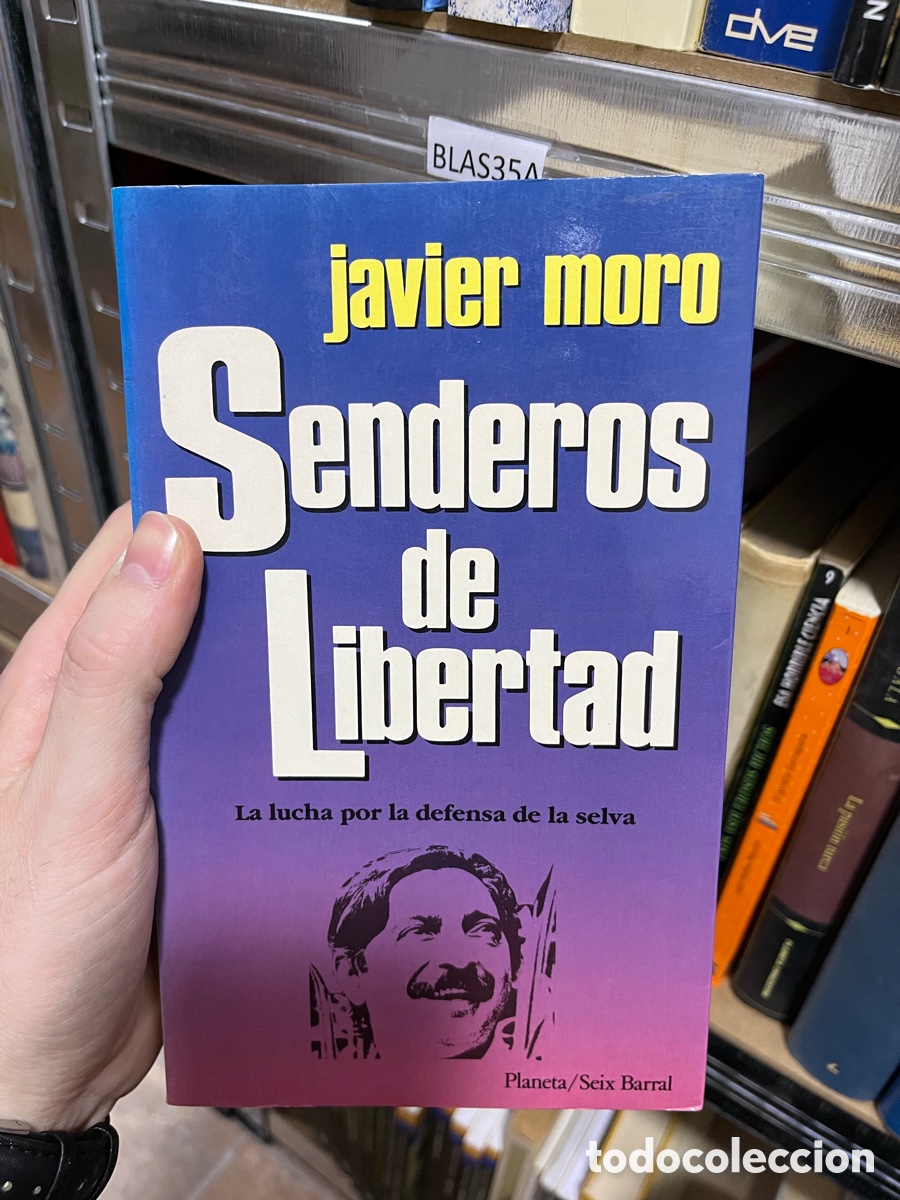 Libros de segunda mano: BLAS35A javier moro - senderos de libertad La lucha por la defensa de la selva