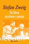 Libros de segunda mano: Stefan Zweig - De libros, escritores y poetas - Foto 1