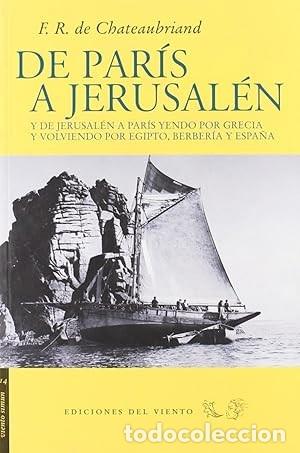 Libros de segunda mano: De Par&iacute;s a Jerusal&eacute;n. F.R. de Chateaubriand - Foto 1