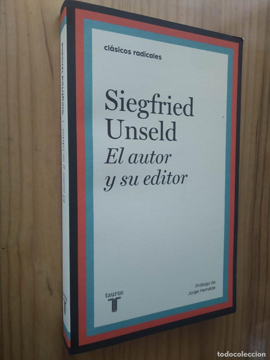 Libros de segunda mano: EL AUTOR Y SU EDITOR - Siegfried Unseld - Foto 1