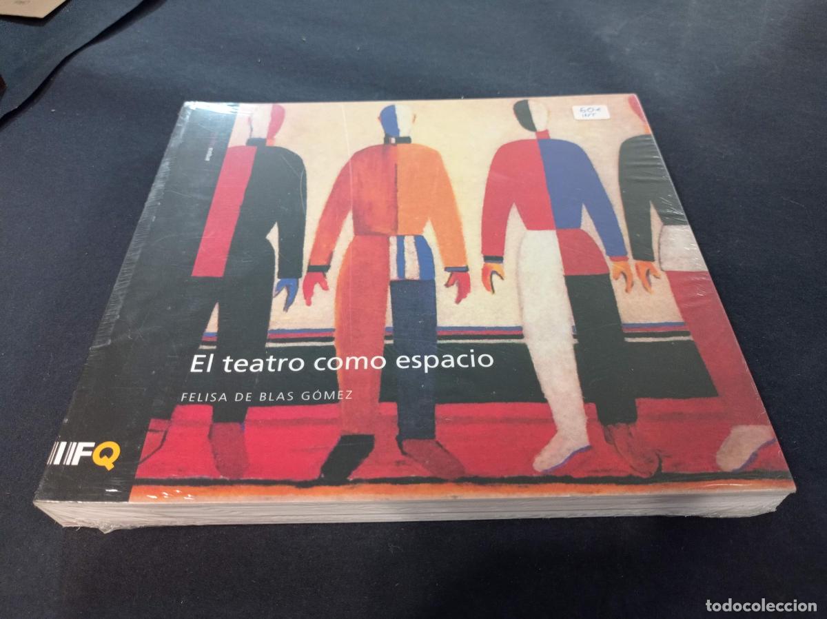 Livres d'occasion: 2009 - FELISA DE BLAS G&Oacute;MEZ. El teatro como espacio