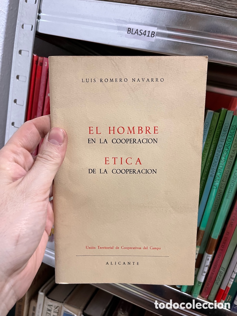Libros de segunda mano: BLAS41B LUIS ROMERO NAVARRO EL HOMBRE EN LA COOPERACION ETICA DE LA COOPERACION