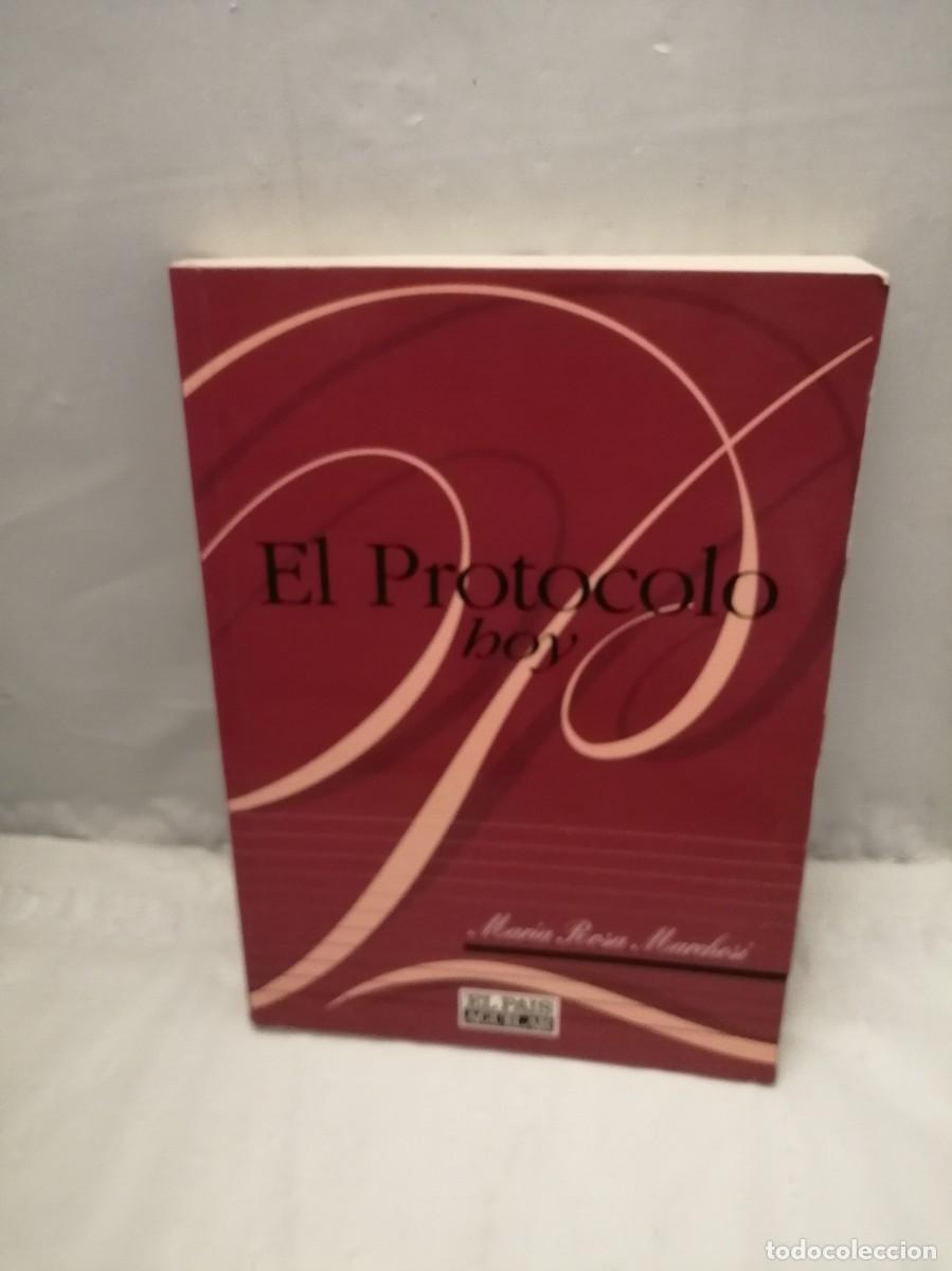 Libros de segunda mano: El Protocolo Hoy (Dedicatoria y firma aut&oacute;grafa de autora) - Foto 1