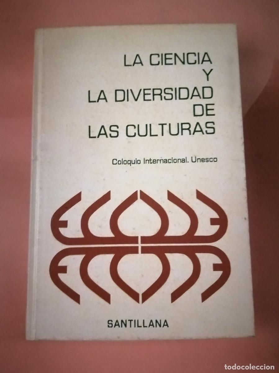 Libri di seconda mano: LA CIENCIA Y LA DIVERSIDAD DE LAS CULTURAS