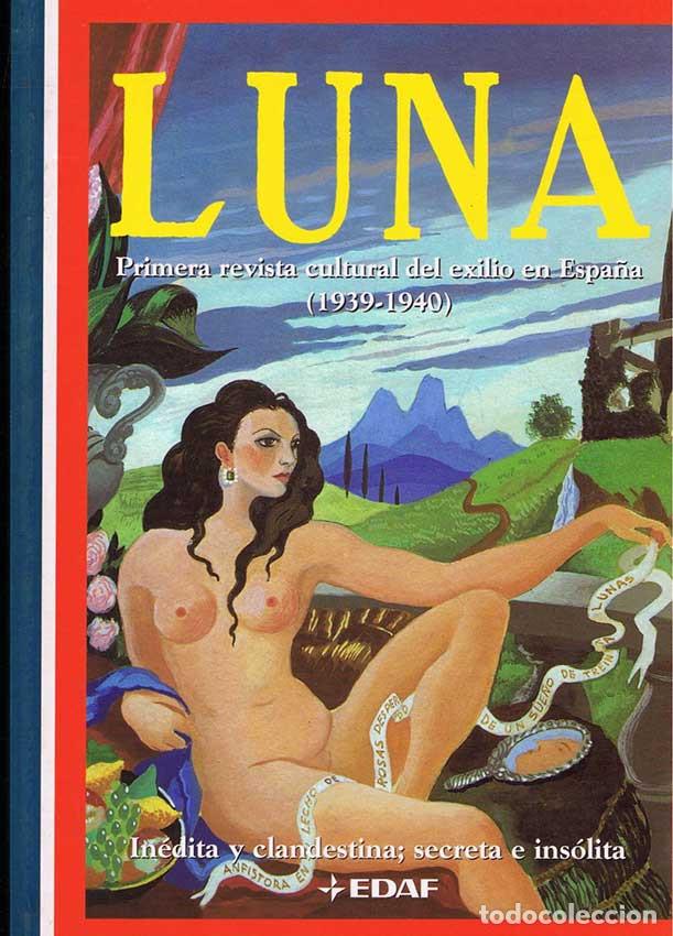 Libros de segunda mano: LUNA. Primera Revista Cultural del Exilio en Espa&ntilde;a (1939-1940).