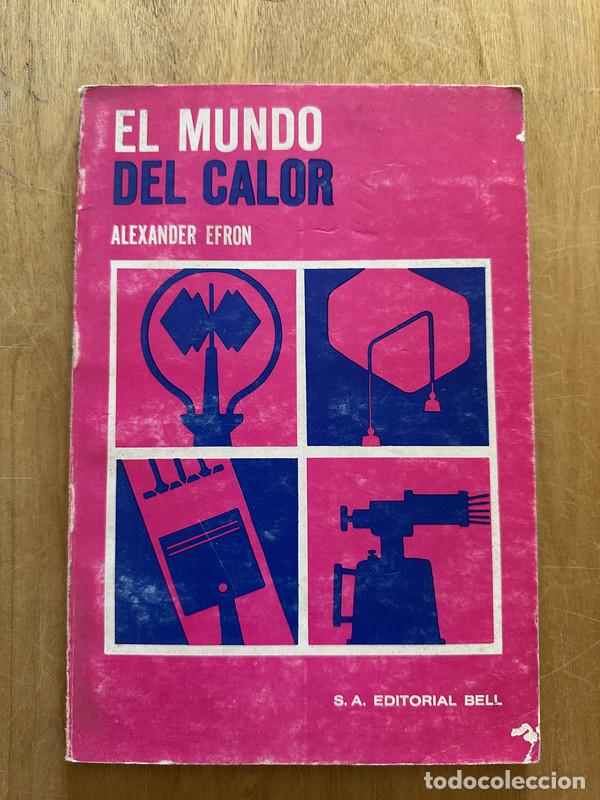 Libros de segunda mano: El mundo del calor - Efron, Alexander - Foto 1