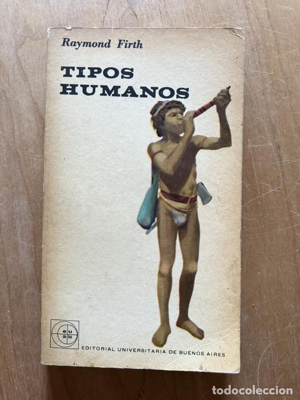 Libros de segunda mano: Tipos humanos - Firth, Raymond - Foto 1
