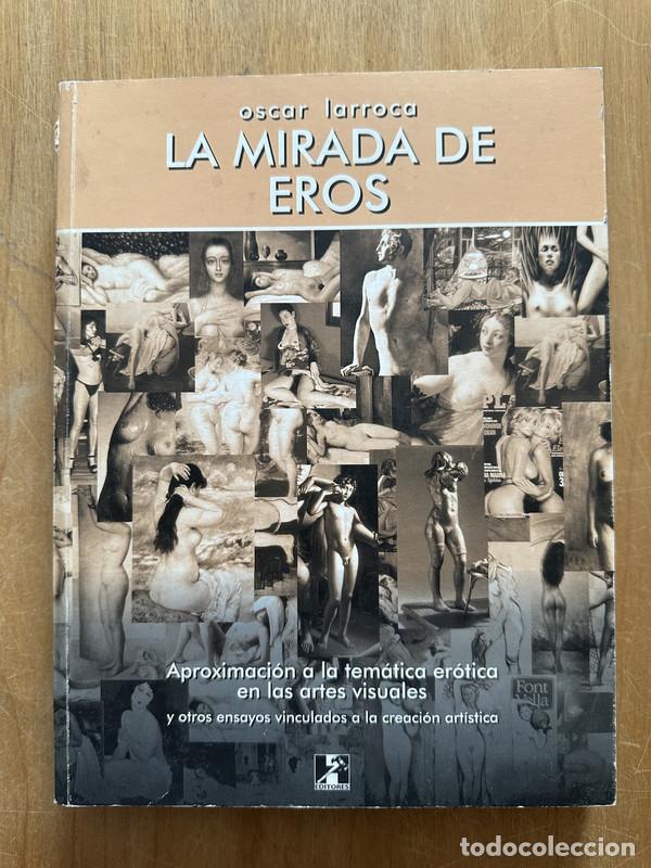 Libros de segunda mano: La mirada de Eros - Larroca, Oscar - Foto 1