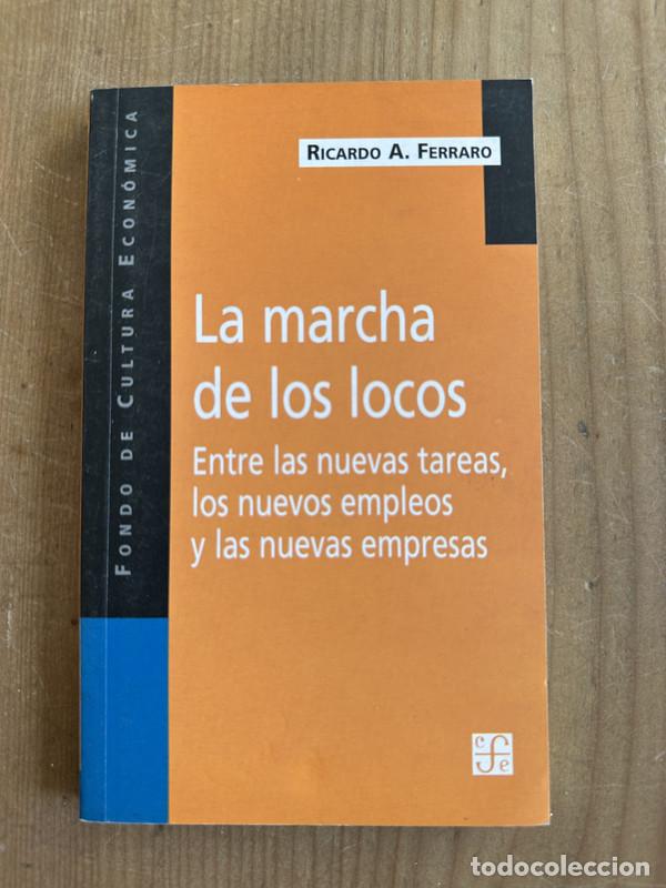 Libros de segunda mano: La marcha de los locos - Ferraro, Ricardo - Foto 1