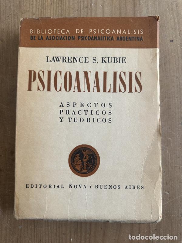 Libros de segunda mano: Psicoanalisis. Aspectos practicos y teoricos - Kubie, Lawrence S. - Foto 1