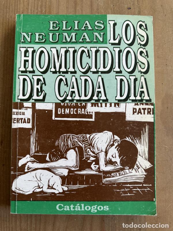 Libros de segunda mano: Los homicidios de cada dia - Neuman, Elias - Foto 1