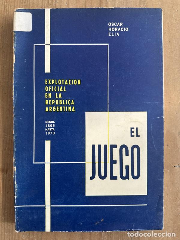 Libros de segunda mano: El Juego - Elia, Oscar Horacio - Foto 1