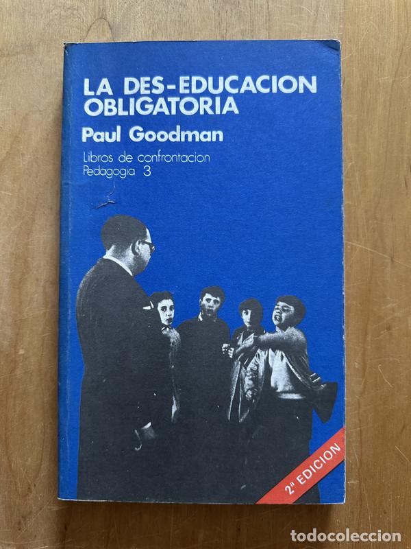 Libros de segunda mano: La des-educacion - Goodman, Paul - Foto 1