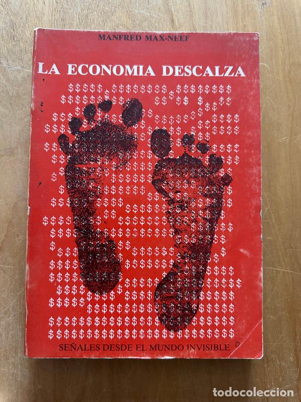 Libros de segunda mano: LA economia descalza - Max-Neef, Manfred - Foto 1