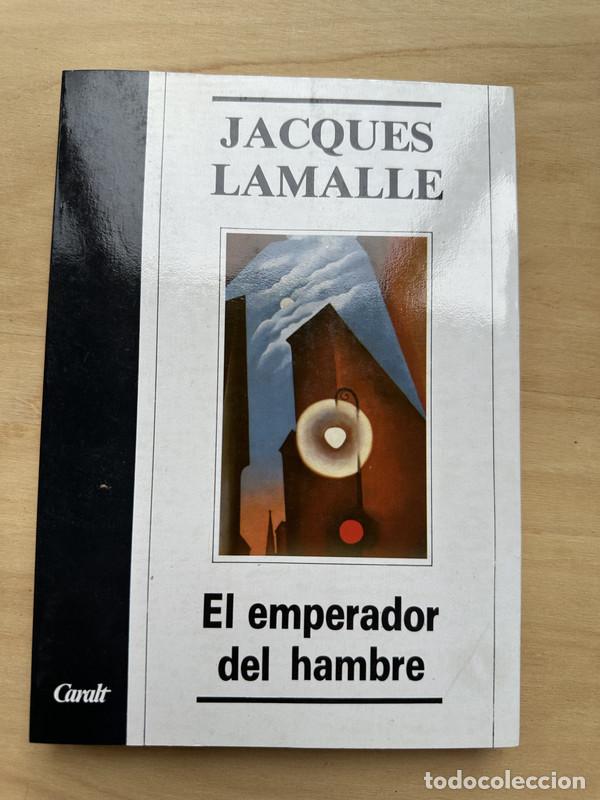 Libros de segunda mano: El emperador del hambre - Lamalle, Jacques - Foto 1