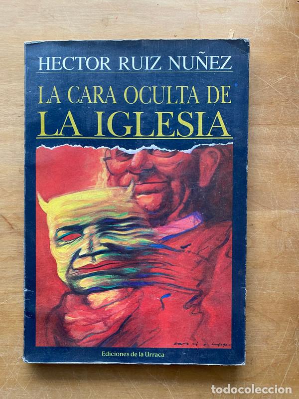 Libros de segunda mano: La cara oculta de la iglesia - Ruiz Nu&ntilde;ez, Hector - Foto 1