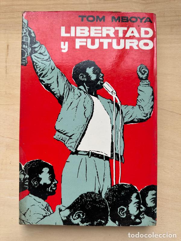 Libros de segunda mano: Libertad y futuro - Mboya, Tom - Foto 1
