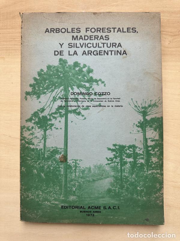 Gebrauchte B&uuml;cher: Arboles Forestales, maderas y silvicultura de la Argentina - Cozzo, Domingo