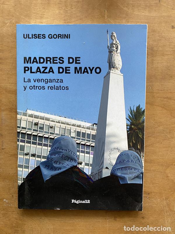 Second hand books: Madres de plaza de mayo. La Venganza y otros relatos - Gorini, Ulises
