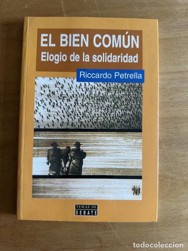 Libros de segunda mano: El bien comun - Petrella, Riccardo - Foto 1