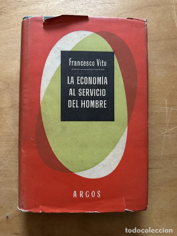 Gebrauchte B&uuml;cher: La economia al servicio del hombre - Vito, Francesco