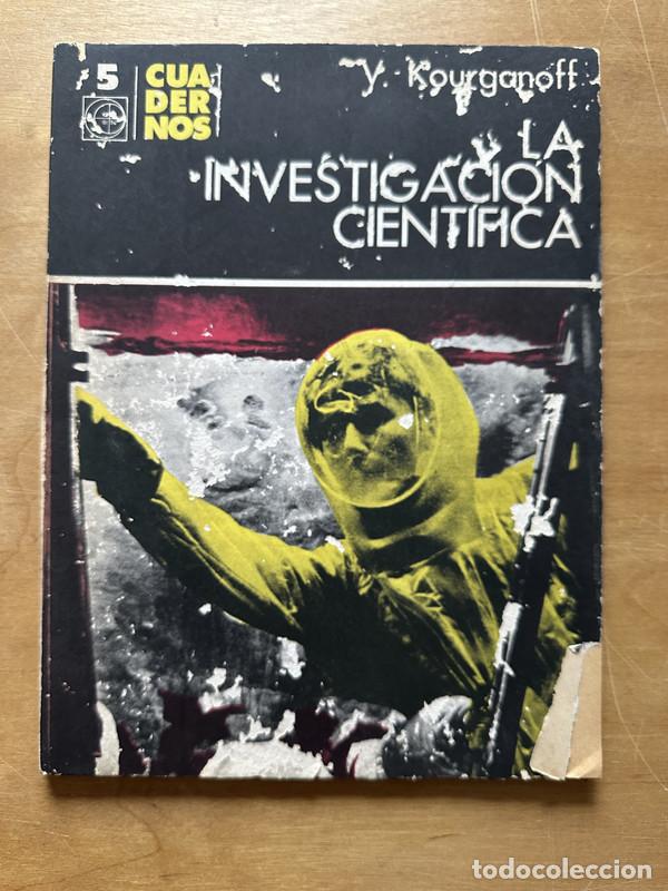 Libros de segunda mano: La investigacion Cientifica - Kourganoff, V. - Foto 1
