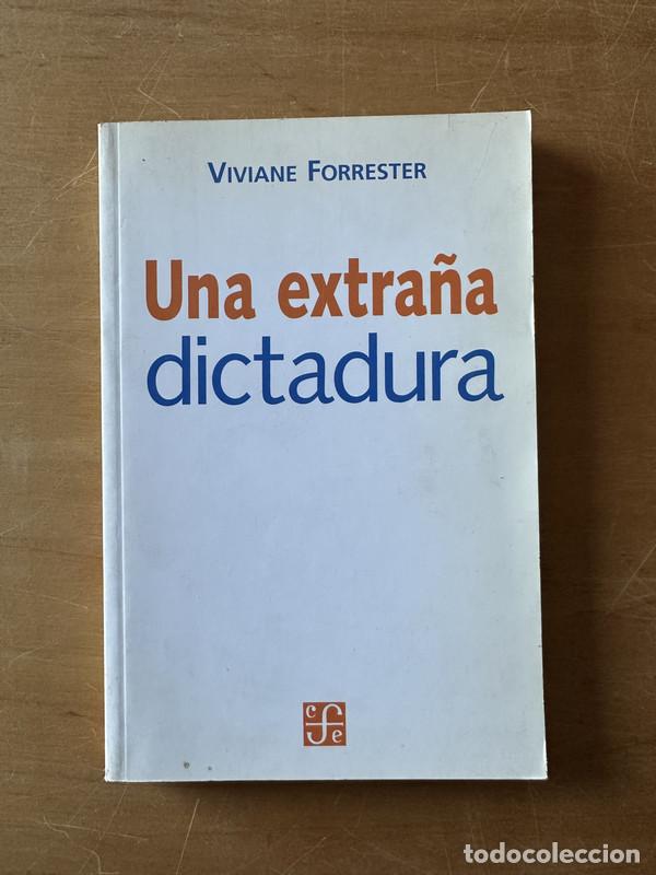 Libros de segunda mano: Una extra&ntilde;a dictadura - Forrester, Viviane