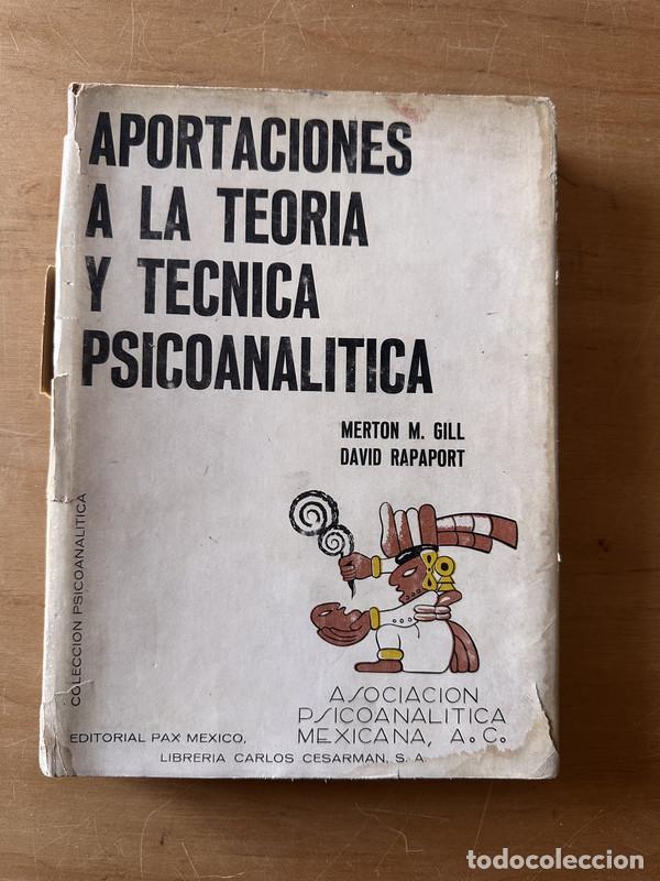 Libros de segunda mano: Aportaciones a la teoria y tecnica psicoanalitica - Gill, Merton; Rapaport, David