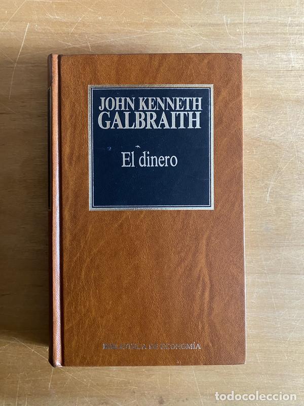 Libros de segunda mano: El dinero b - Galbraith, John Kenneth - Foto 1
