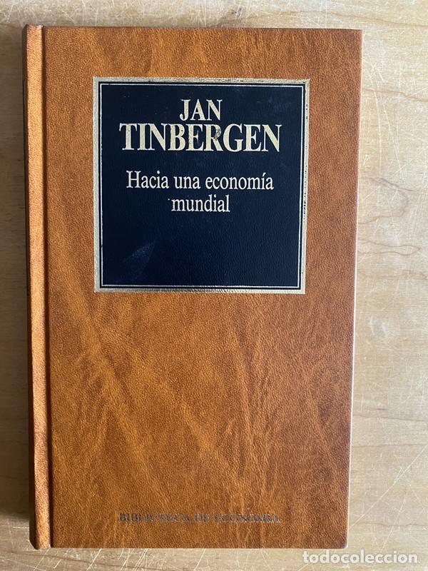 Second hand books: Hacia una economia mundial - Tinbergen, Jan