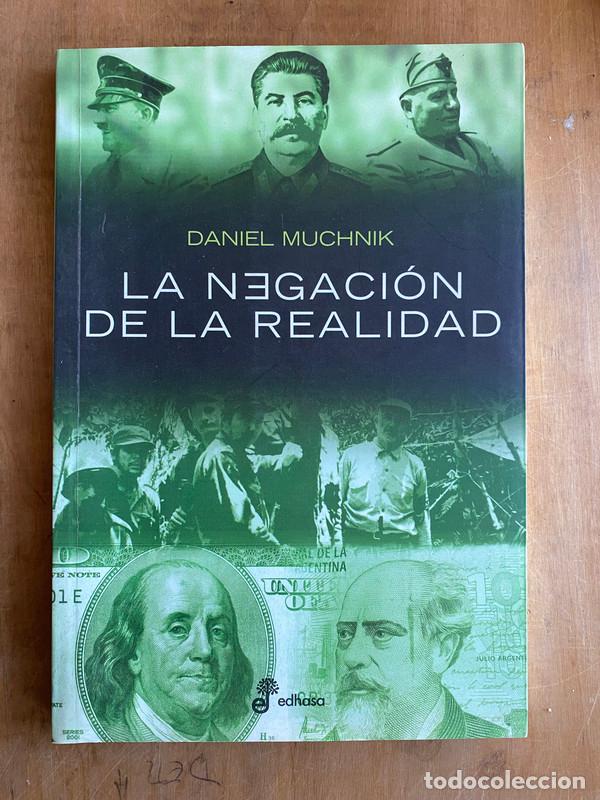 Libros de segunda mano: La negacion de la realidad - Muchnik, Daniel - Foto 1