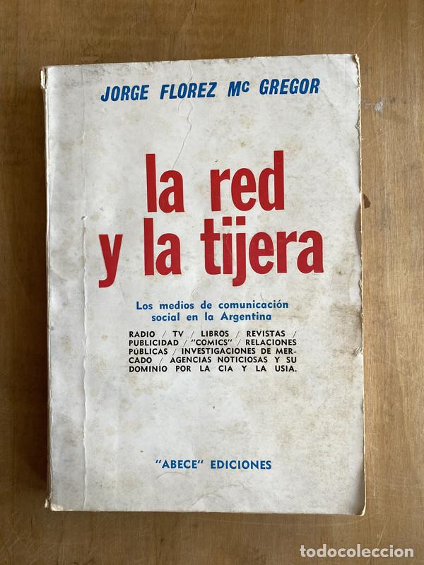 Libros de segunda mano: La red y la tijera - Florez Mc Gregor, Jorge - Foto 1