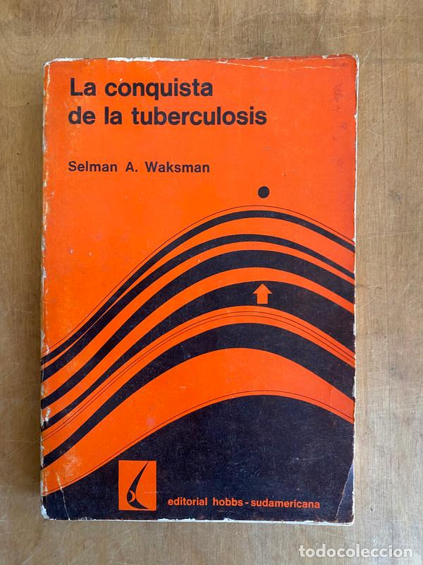 Libros de segunda mano: La conquista de la tuberculosis - Waksman, Selman - Foto 1