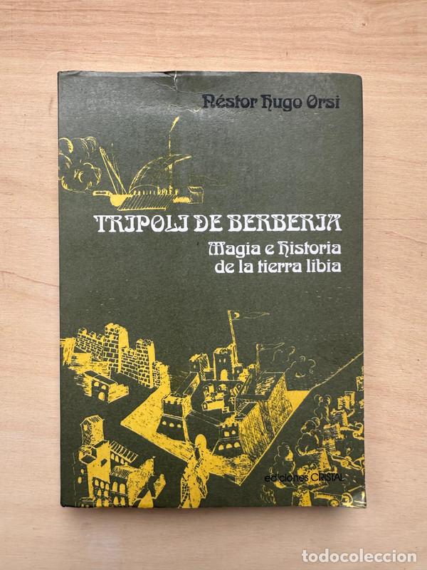 Libros de segunda mano: Tripoli de Berberja - Orsi, Nestor Hugo - Foto 1