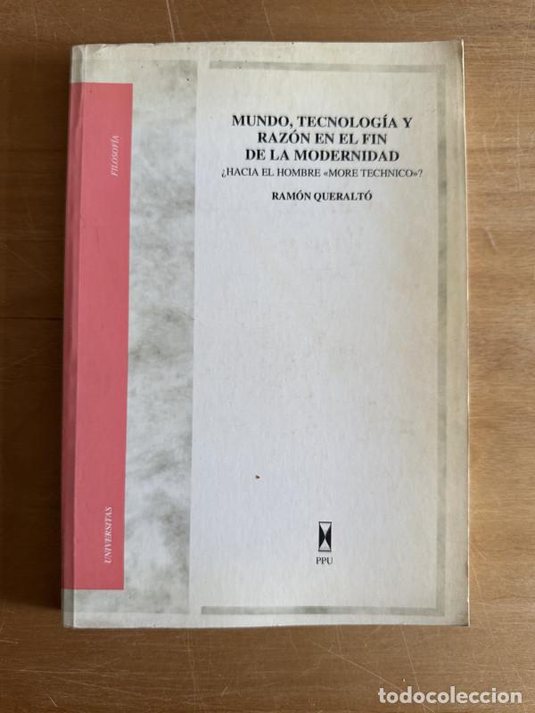 Gebrauchte B&uuml;cher: Mundo, tecnologia y razon en el fin de la modernidad - Queralto, Ramon