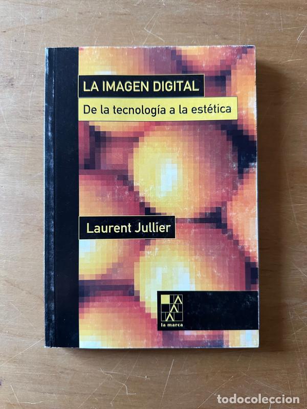 Libros de segunda mano: LA imagen digital - Jullier, Laurent - Foto 1