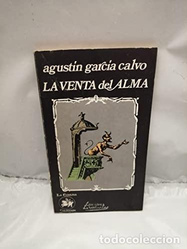 Libros de segunda mano: La venta del alma. Agust&iacute;n Garc&iacute;a Calvo - Foto 1