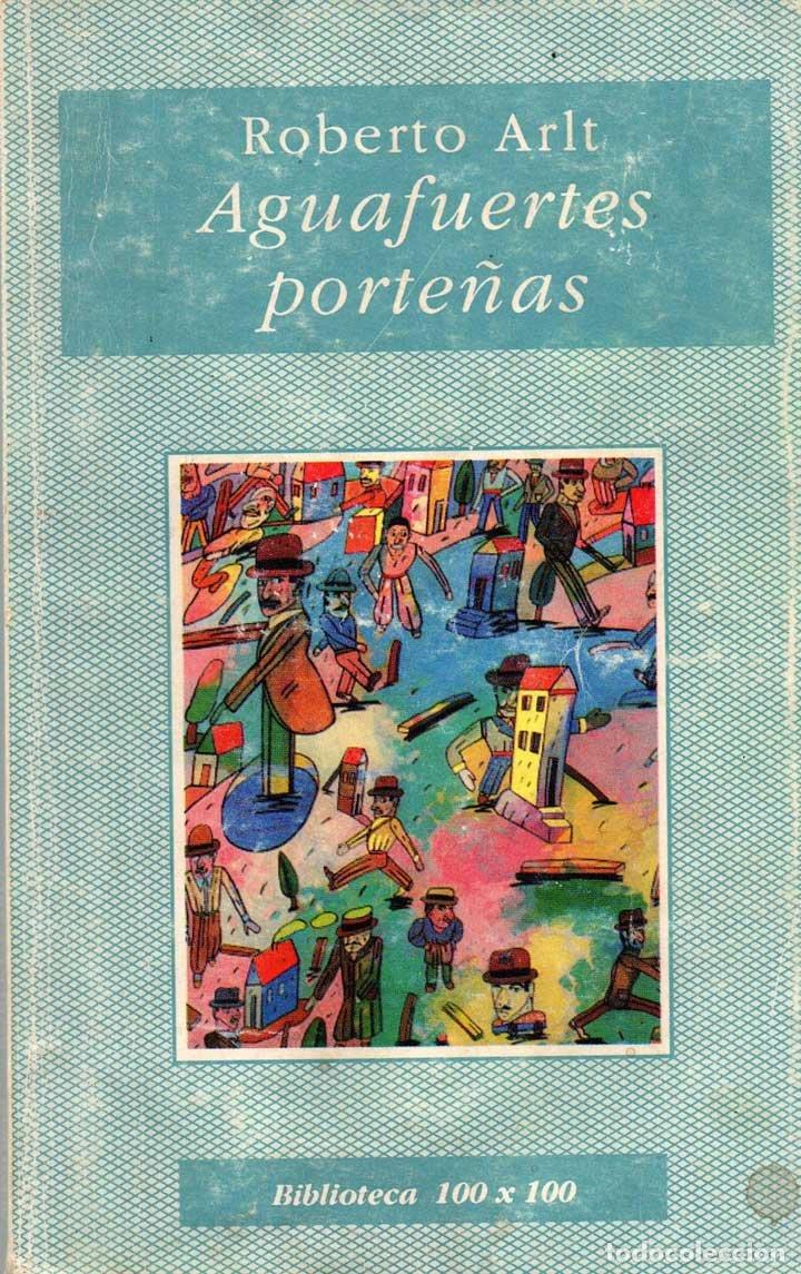 Libros de segunda mano: Aguafuertes porte&ntilde;as - Roberto Arlt - Foto 1