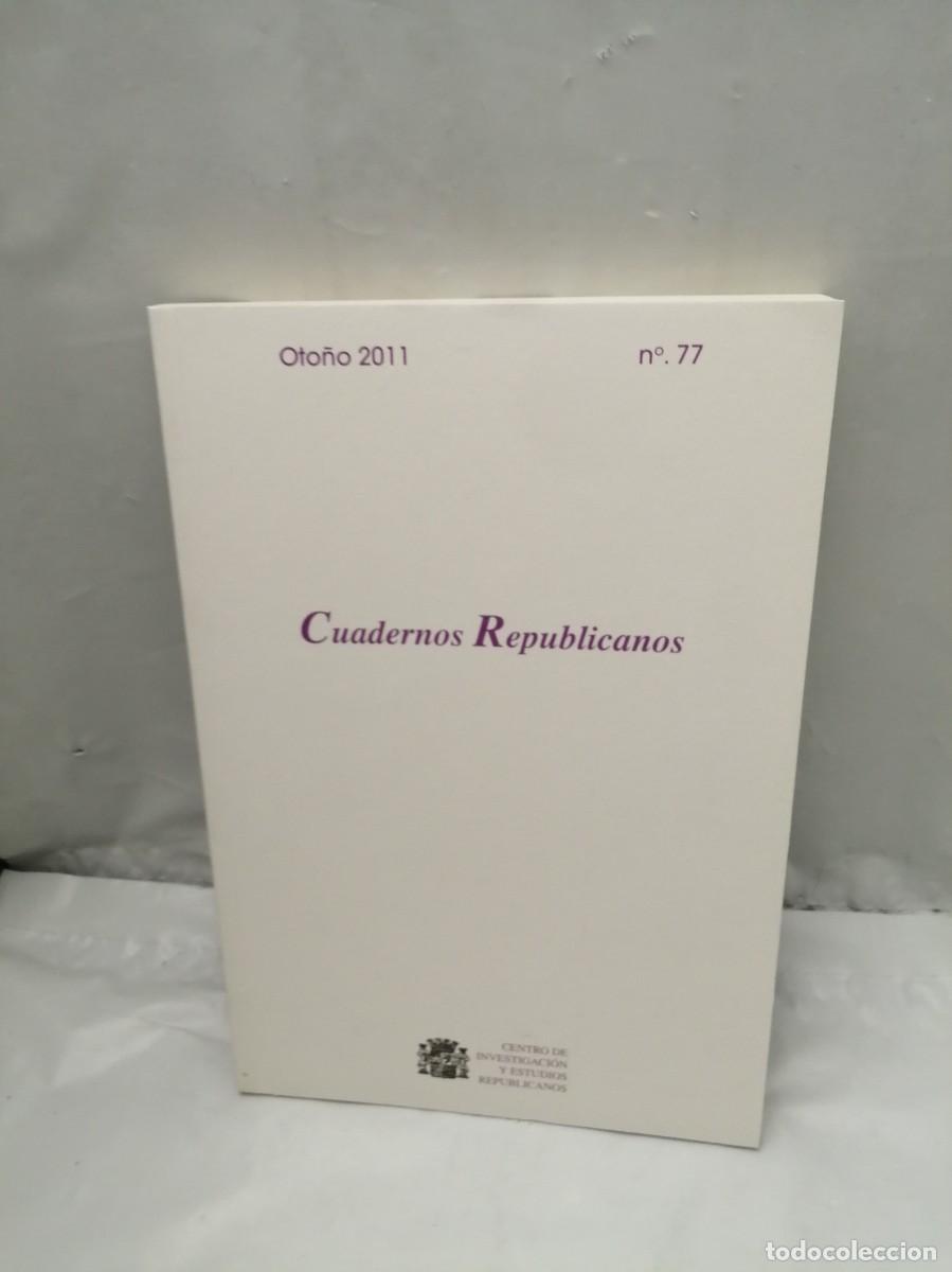 Libros de segunda mano: Cuadernos Republicanos. No 77 / Oto&ntilde;o 2011 - Foto 1