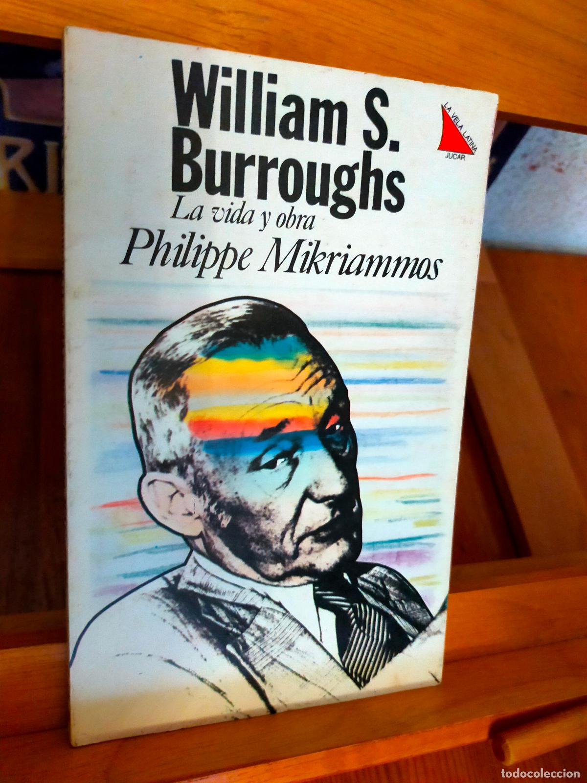 Libros de segunda mano: WILLIAM S. BURROUGHS. PHILIPPE MIKRIAMOS. EDITORIAL J&Uacute;CAR - Foto 1