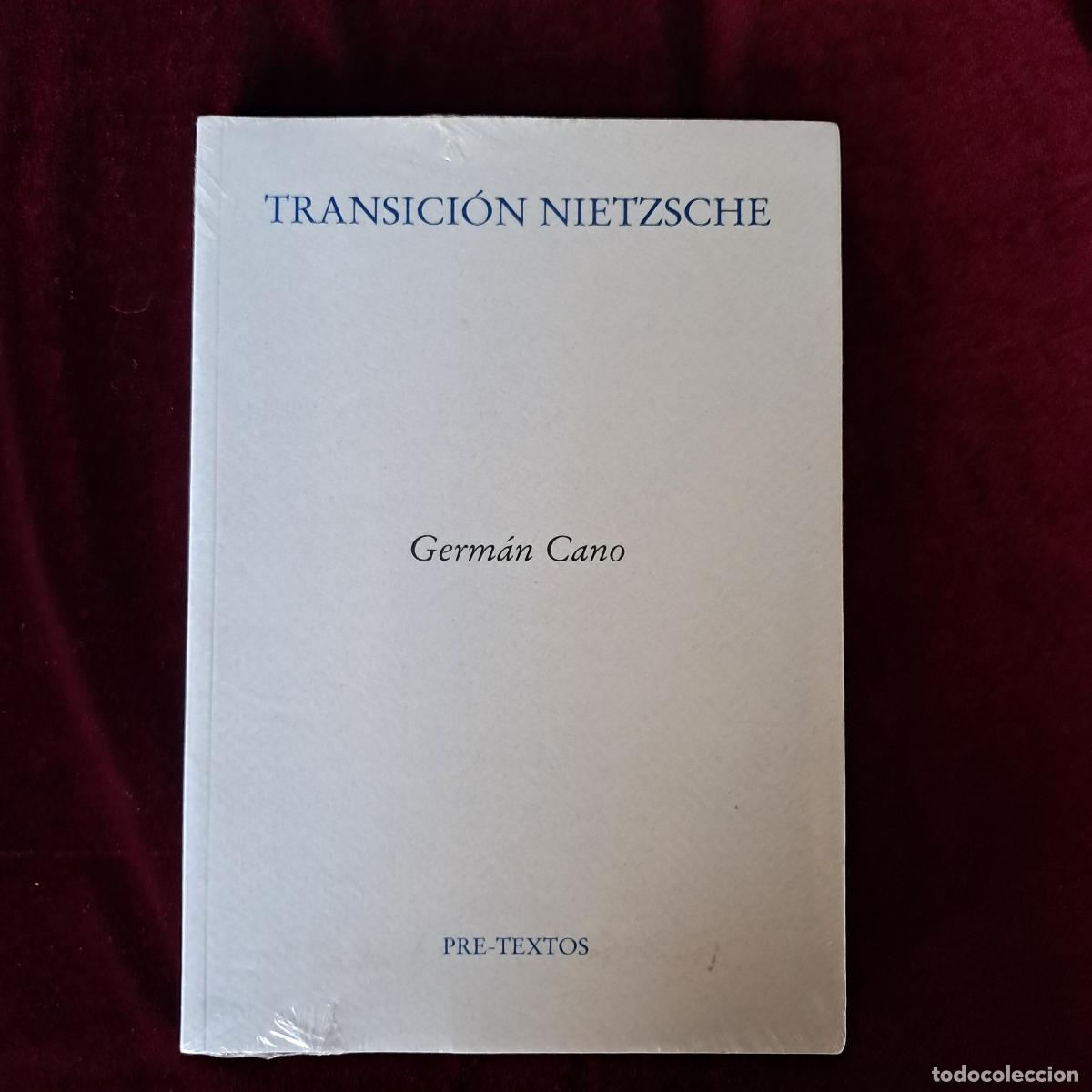 Libros de segunda mano: TRANSICI&Oacute;N NIETZSCHE. Germ&aacute;n Cano. Pre-Textos (PRECINTADO) - Foto 1