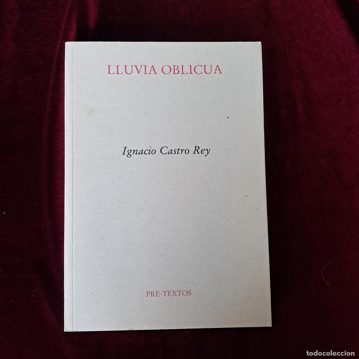 Libros de segunda mano: LLUVIA OBLICUA. Ignacio Castro Rey. Pre-Textos 2019 - Foto 1