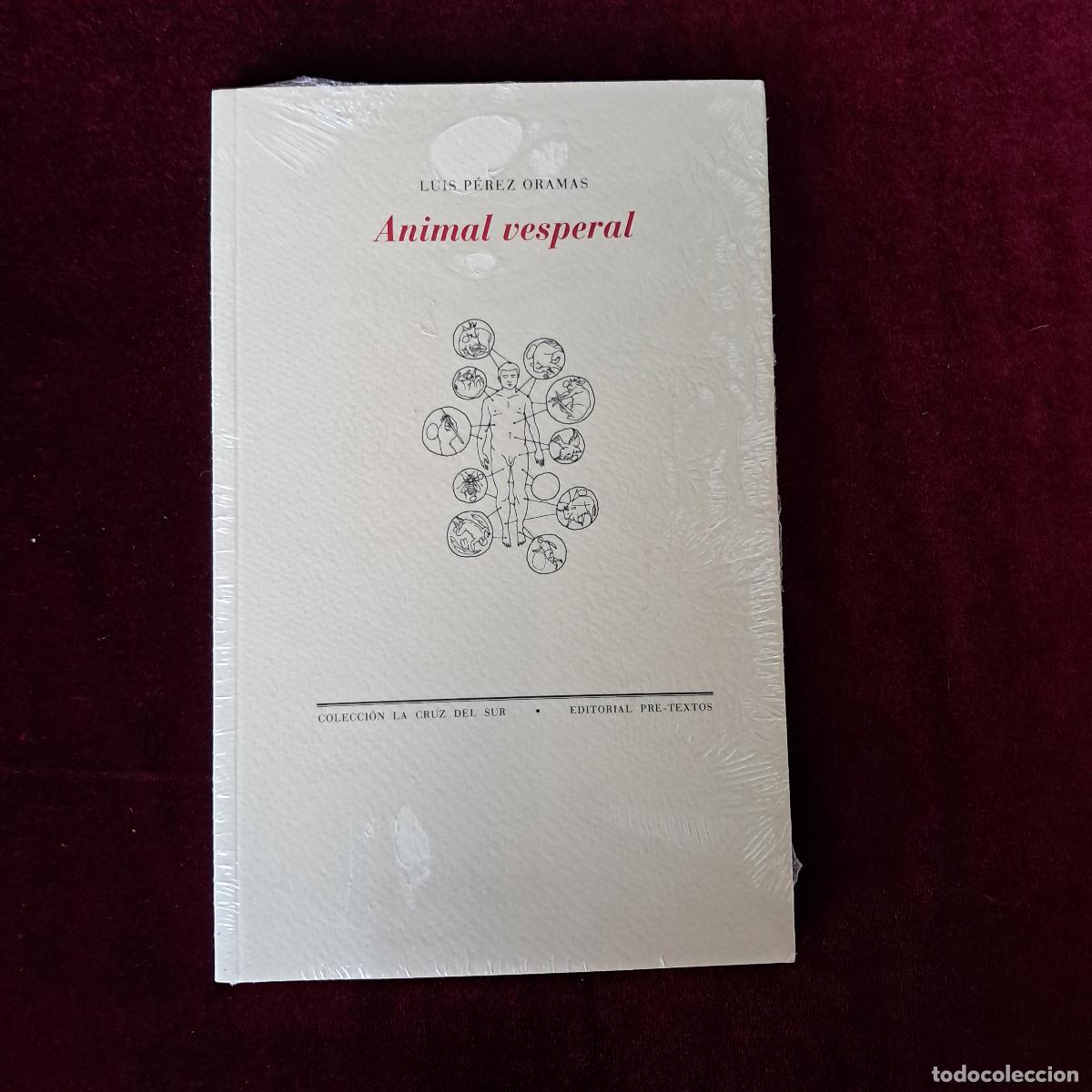 Libros de segunda mano: ANIMAL VESPERAL. Luis P&eacute;rez Oramas. Pre-Textos (PRECINTADO) - Foto 1