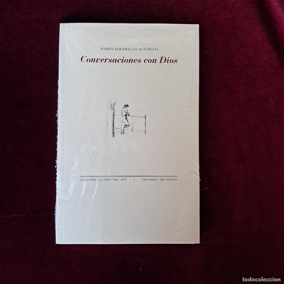 Libros de segunda mano: CONVERSACIONES CON DIOS. Dar&iacute;o Jaramillo Agudelo. Pre-Textos (PRECINTADO) - Foto 1